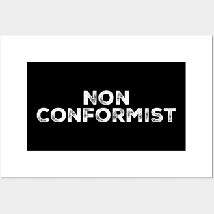 Non conformist Posters and Art